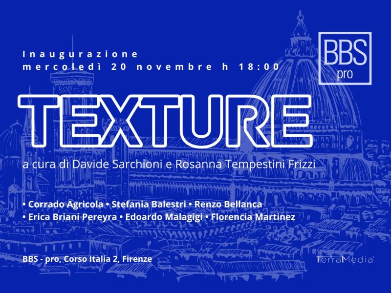 TEXTURE | La nuova mostra di BBS-pro